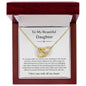 To My Beautiful Daughter | Interlocking Hearts Necklace