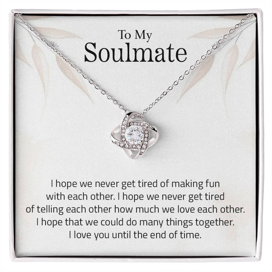 To My Soulmate | I Love You Until The End Of Time - Love Knot Necklace