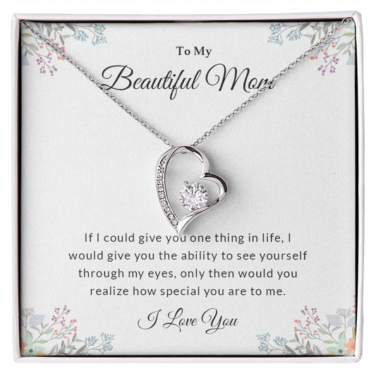 To My Beautiful Mom | I Love You - Forever Love Necklace